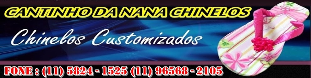 CANTINHO DA NANA CHINELOS